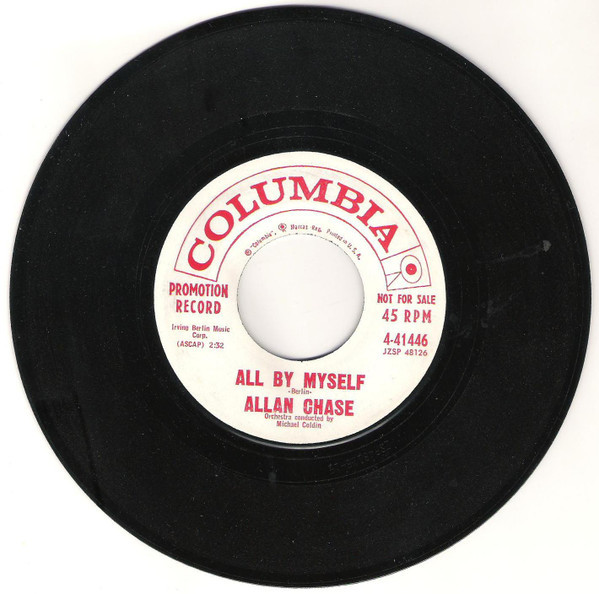 Allan Chase (3) - All By Myself / Life Is Just A Bowl Of Cherries (7", Single, Promo)