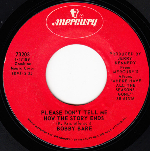 Bobby Bare - Please Don't Tell Me How The Story Ends / Where Have All The Seasons Gone (7")