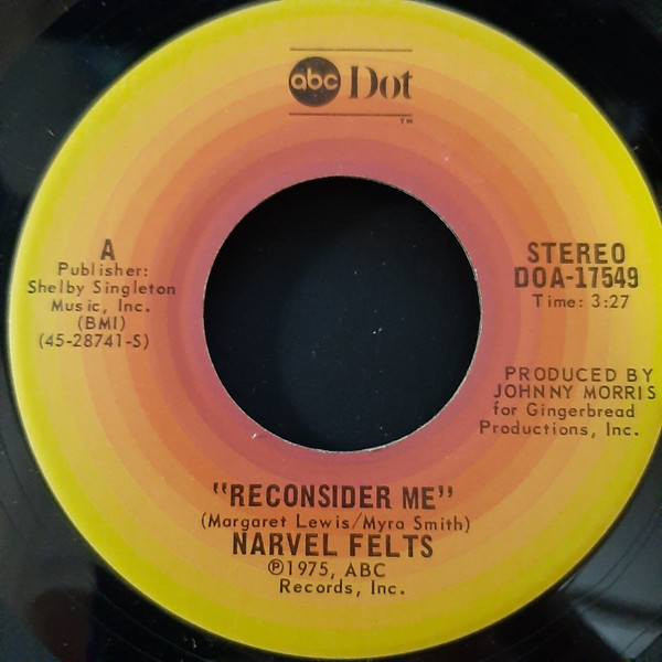 Narvel Felts - Reconsider Me (7", Single, San)