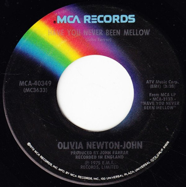 Olivia Newton-John - Have You Never Been Mellow / Water Under The Bridge (7", Single, Pin)