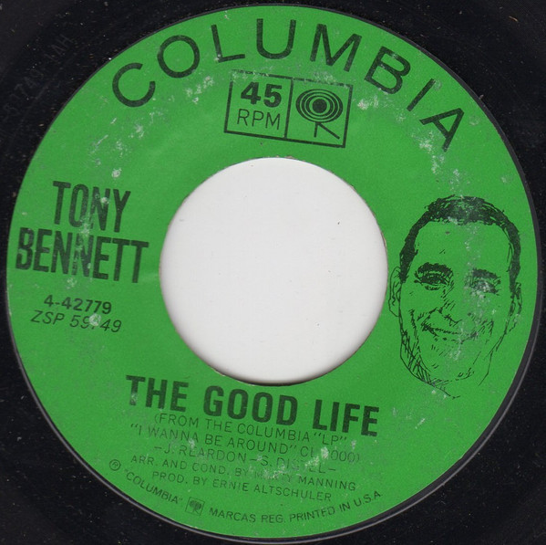 Tony Bennett - The Good Life / Spring In Manhattan (7", Single, Hol)