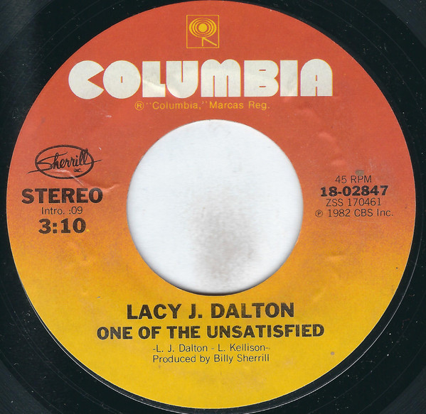 Lacy J. Dalton - One Of The Unsatisfied / Slow Down (7", Single, Styrene, Ter)