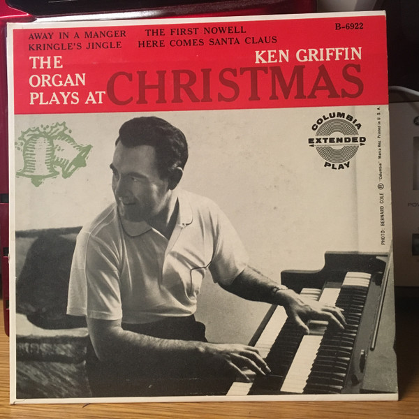 Ken Griffin (2) - The Organ Plays At Christmas (7", EP, Mono, Styrene)