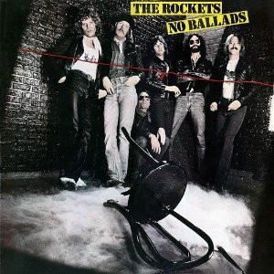 The Rockets (5) - No Ballads (LP, Album, 72)_3736427443