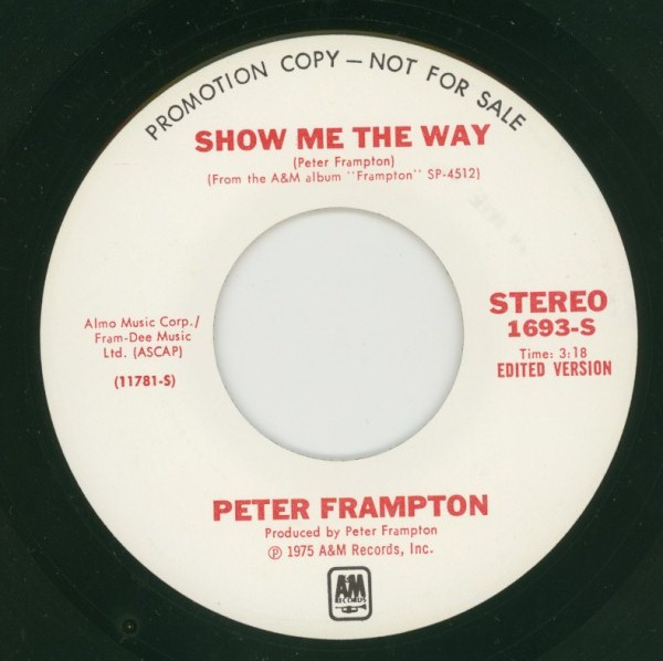 Peter Frampton - Show Me The Way (7", Single, Promo)