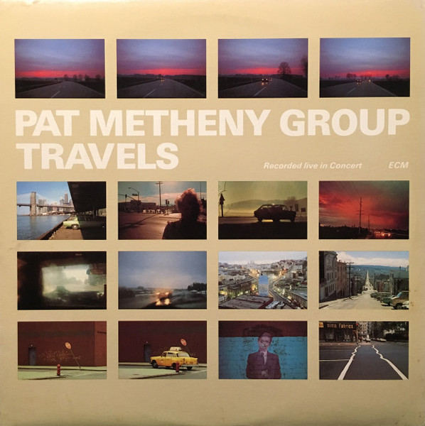 Pat Metheny Group - Travels (2xLP, Album, Wak)_3741482749