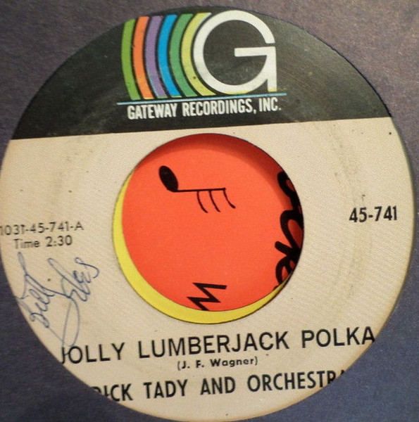 Dick Tady Orchestra - Jolly Lumberjack Polka (7")