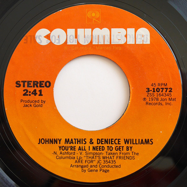 Johnny Mathis & Deniece Williams - You're All I Need To Get By / You're A Special Part Of My Life (7", Single, Styrene, San)