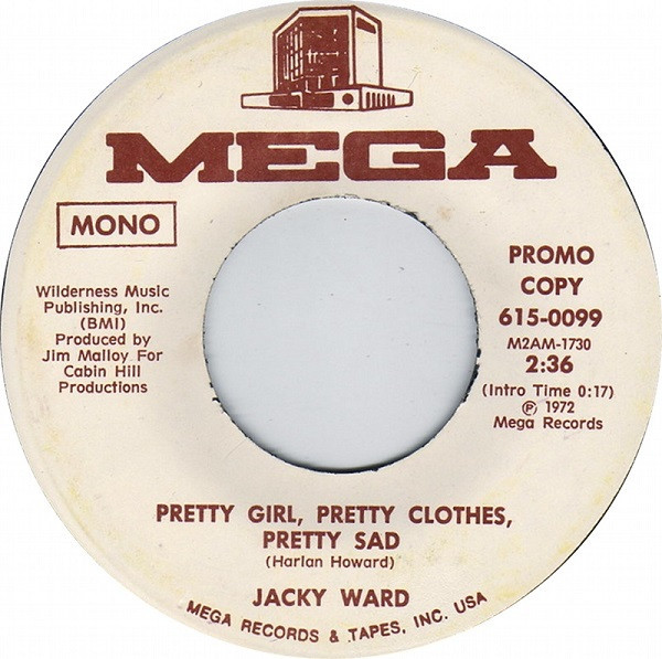 Jacky Ward - Pretty Girl, Pretty Clothes, Pretty Sad (7", Mono, Promo)