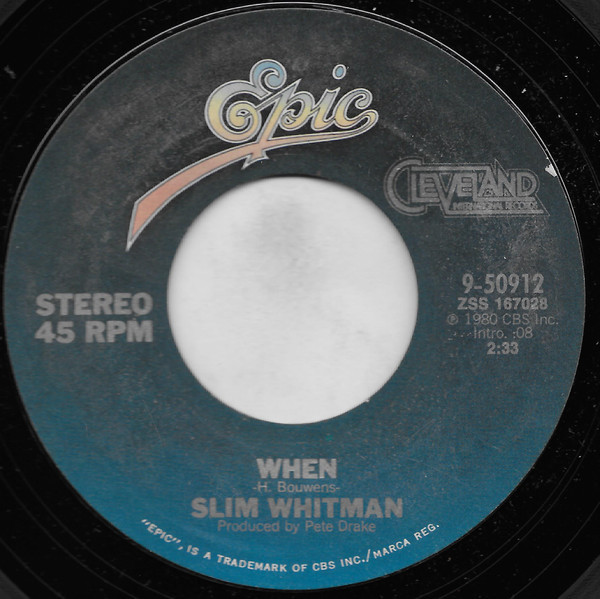 Slim Whitman - When / Since You Went Away (7", Single, Styrene, Pit)