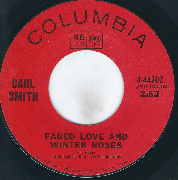 Carl Smith (3) - Faded Love And Winter Roses / Until I Looked At You (7", Styrene, San)