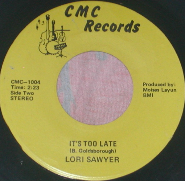 Lori Sawyer - Since You've Gone / It's Too Late (7")