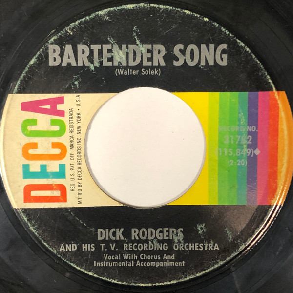 Dick Rodgers & His T.V. Recording Orchestra - Bartender Song (7", Single)