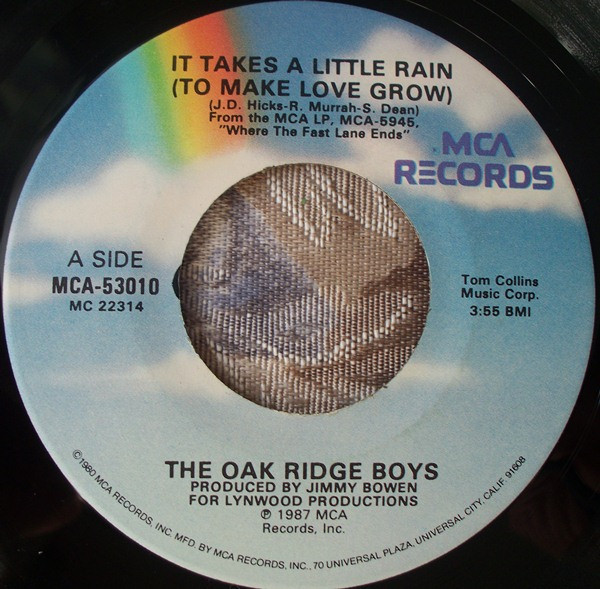 Oak Ridge Boys* - It Takes A Little Rain (To Make Love Grow) (7", Single, Glo)