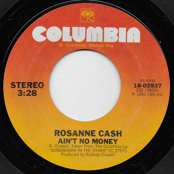Rosanne Cash - Ain't No Money (7")