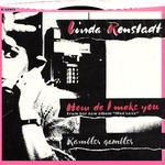 Linda Ronstadt - How Do I Make You / Rambler Gambler (7", Promo)