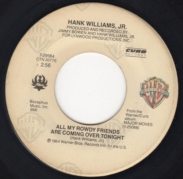 Hank Williams Jr. - All My Rowdy Friends Are Coming Over Tonight (7", Single)