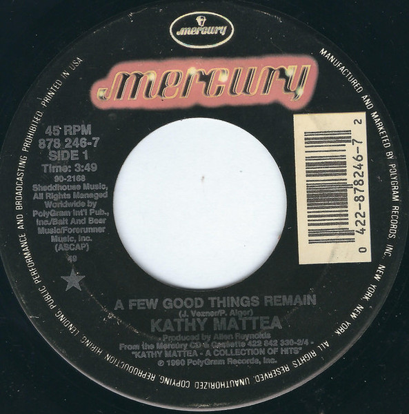Kathy Mattea - A Few Good Things Remain (7", Single)