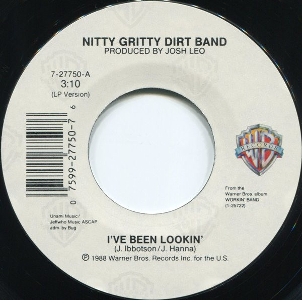 Nitty Gritty Dirt Band - I've Been Lookin' (7", Single)