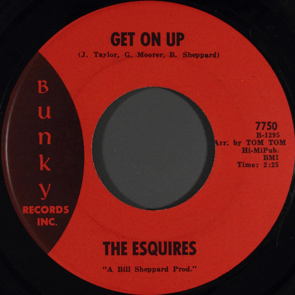 The Esquires - Get On Up / Listen To Me (7", Single, Ame)