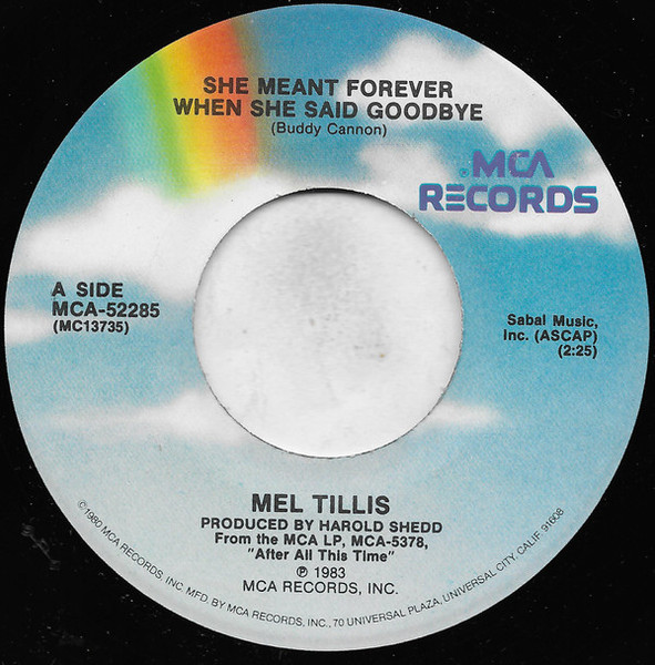 Mel Tillis - She Meant Forever When She Said Goodbye (7", Pin)