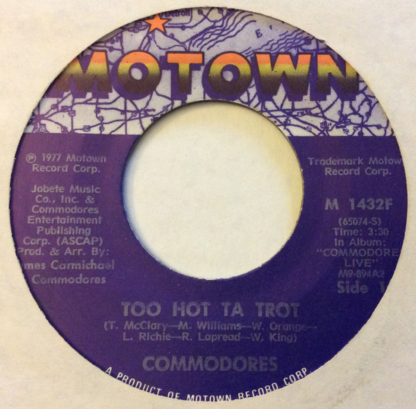 Commodores - Too Hot Ta Trot (7", Single)