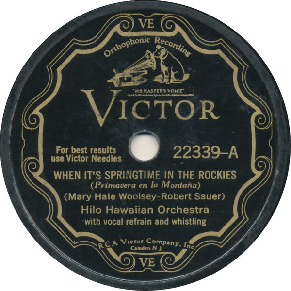 Hilo Hawaiian Orchestra - When It's Springtime In The Rockies / Down The River Of Golden Dreams (Shellac, 10")