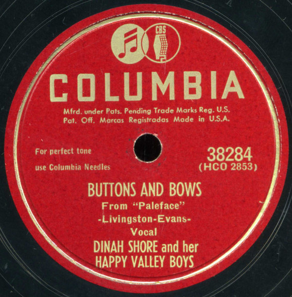 Dinah Shore And Her Happy Valley Boys / Dinah Shore - Buttons And Bows / Daddy-O (I'm Gonna Teach You Some Blues) (Shellac, 10")