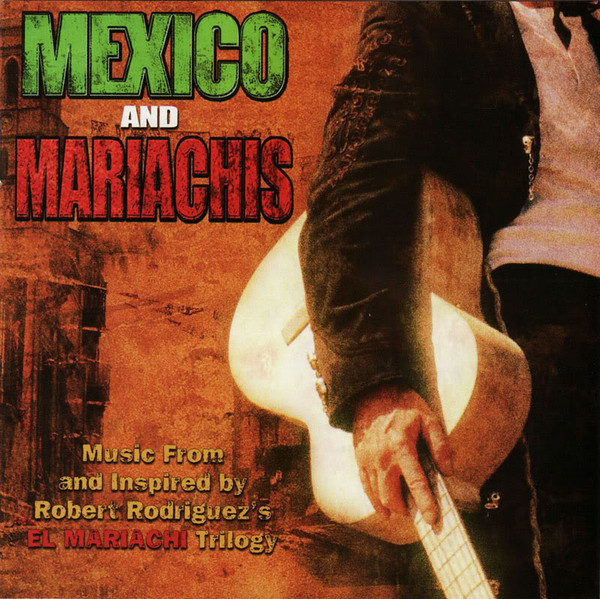 Various - Robert Rodriguez's Mexico And Mariachis (CD, Album, Comp + DVD-V, NTSC, All)