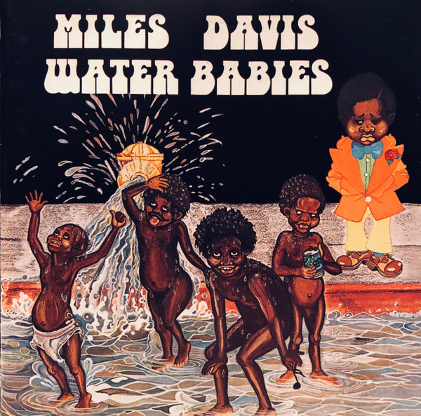 Miles Davis - Water Babies (CD, Album, RE, RM)_3794631506