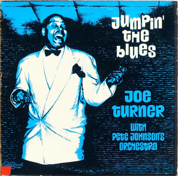Joe Turner* With Pete Johnson's Orchestra - Jumpin' The Blues (LP, Album, RE)