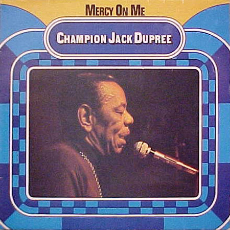 Champion Jack Dupree - Mercy On Me (LP)