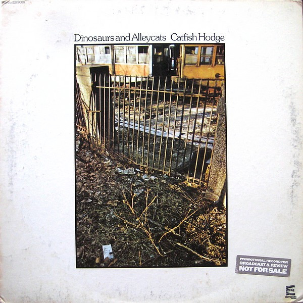 Catfish Hodge - Dinosaurs And Alleycats (LP, Album)