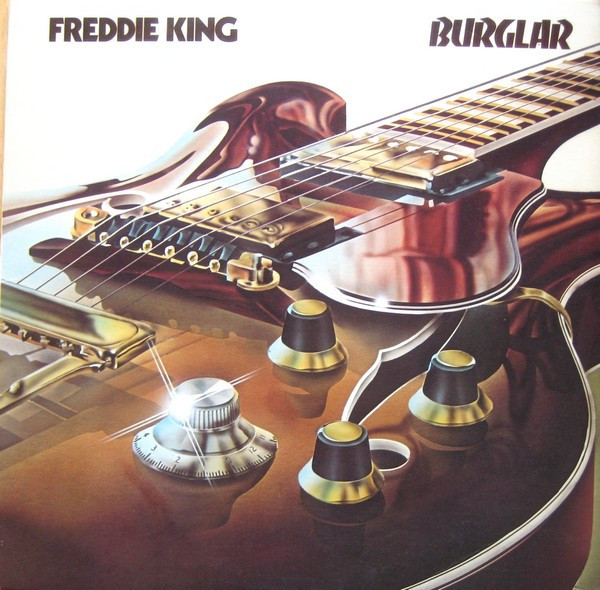 Freddie King - Burglar (LP, Album)
