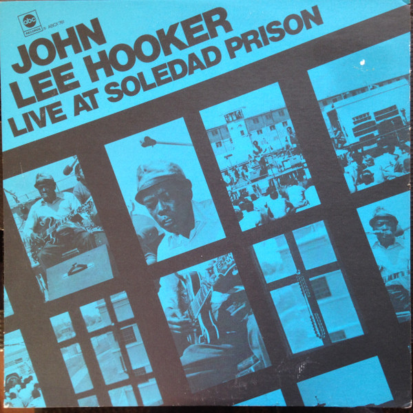John Lee Hooker - Live At Soledad Prison (LP, Album)