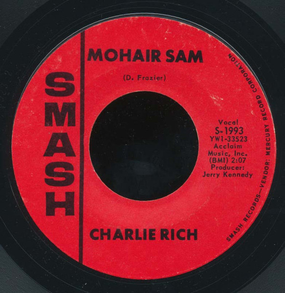 Charlie Rich - Mohair Sam (7", Single, Styrene)