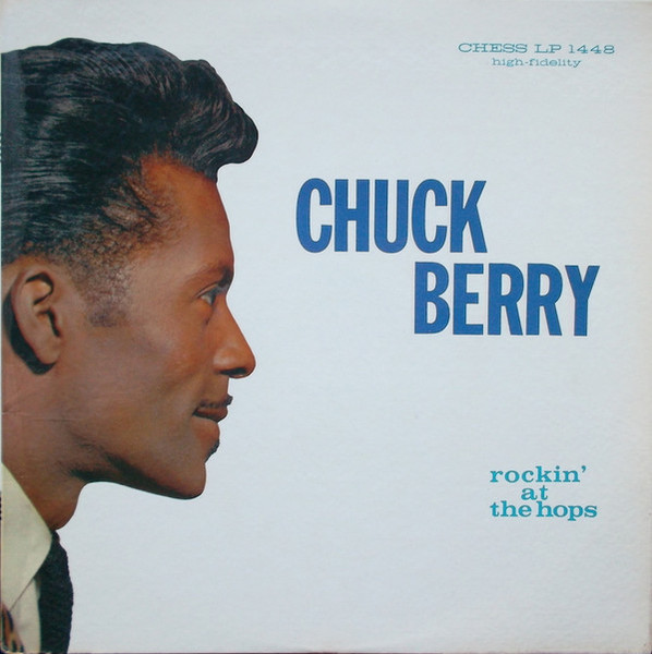 Chuck Berry - Rockin' At The Hops (LP, Album, Mono, She)
