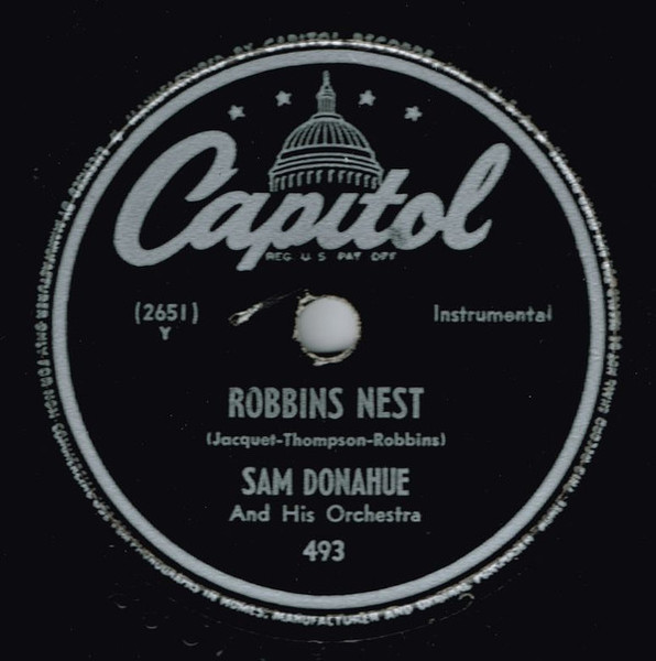 Sam Donahue And His Orchestra - Robbins Nest / Tacos, Enchiladas And Beans (Shellac, 10")