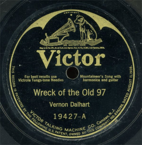 Vernon Dalhart - Wreck Of The Old 97 / The Prisoner's Song (Shellac, 10", RP, Oak)