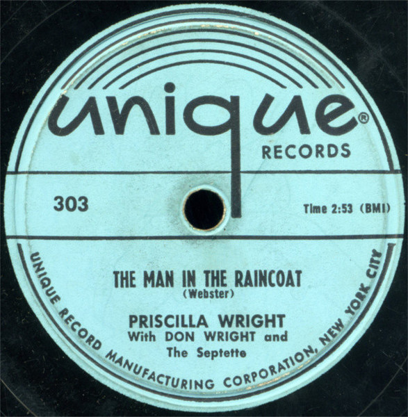 Priscilla Wright With Don Wright (5) And The Septette - The Man In The Raincoat / Please Have Mercy (10")