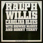 Ralph Willis With Brownie McGhee And Sonny Terry - Carolina Blues (LP, Comp)
