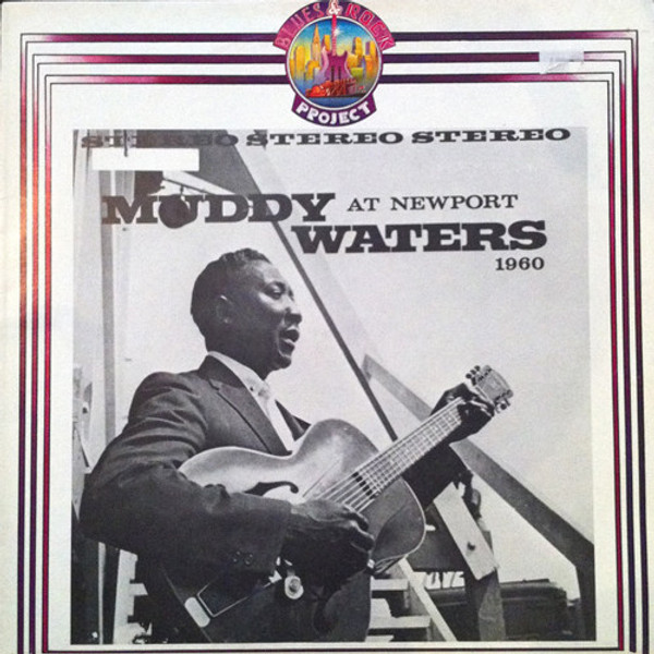 Muddy Waters - Muddy Waters At Newport 1960 (LP, Album, RE)