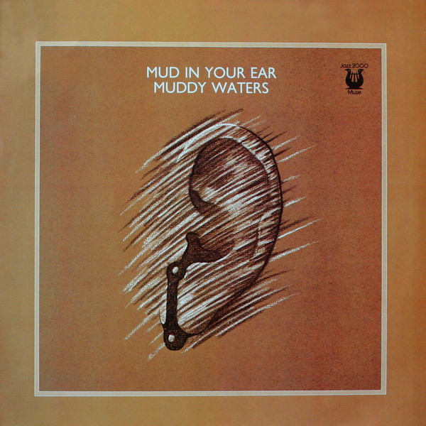 Muddy Waters - Mud In Your Ear (LP, Comp, RE)