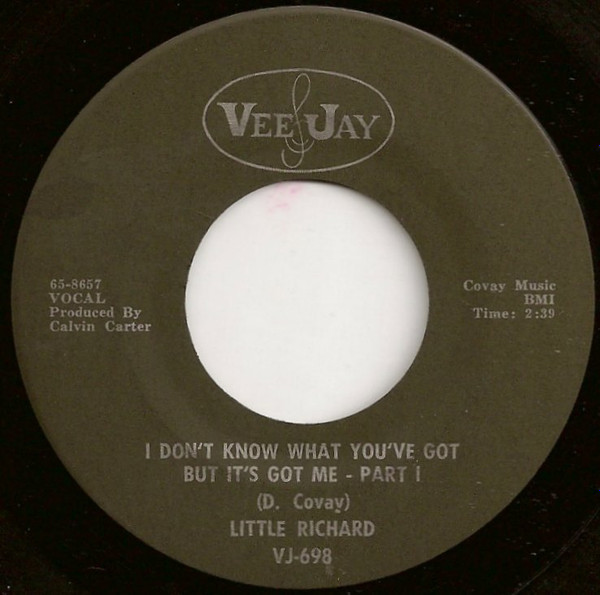 Little Richard - I Don't Know What You've Got But It's Got Me (7", Single, ARP)