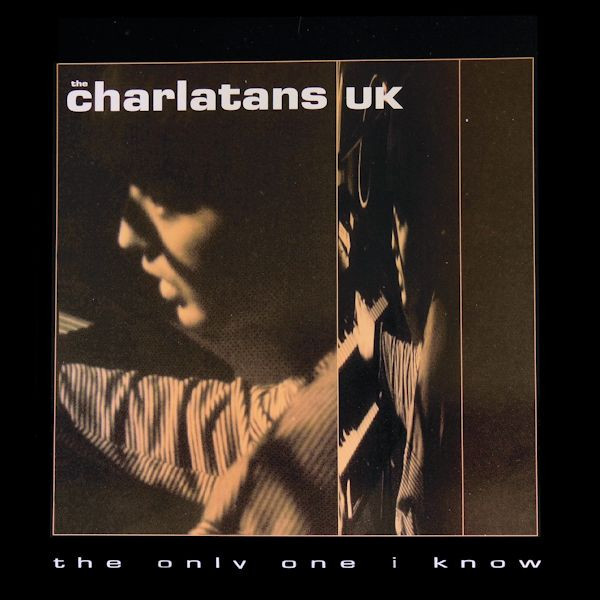 The Charlatans UK* - The Only One I Know (12")