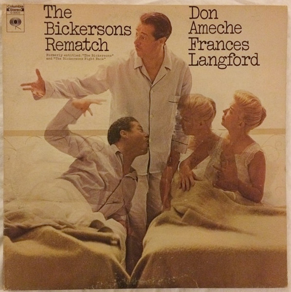 Don Ameche, Frances Langford - The Bickersons Rematch (Formerly Entitled "The Bickersons" And "The Bickersons Fight Back") (2xLP, Comp)