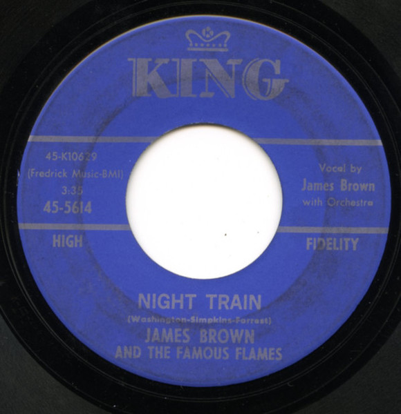 James Brown And The Famous Flames* - Night Train / Why Does Everything Happen To Me (7", Single)