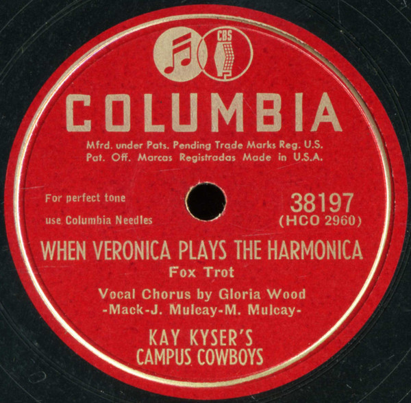 Kay Kyser's Campus Cowboys / Kay Kyser And His Orchestra - When Veronica Plays The Harmonica / Woody Wood-Pecker (Shellac, 10", RP, Bri)