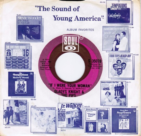 Gladys Knight & The Pips* - If I Were Your Woman  (7", Single)