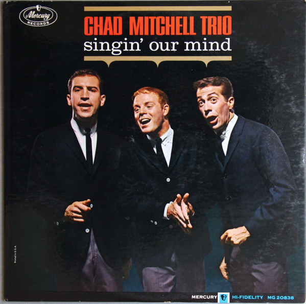 The Chad Mitchell Trio - Singin' Our Mind (LP, Album, Mono, Ric)_3829084382